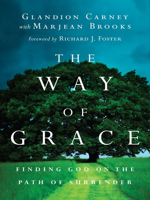 Title details for The Way of Grace by Glandion Carney - Available